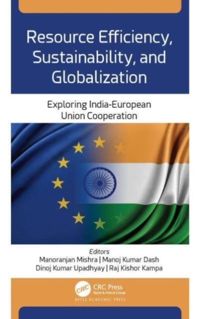 Resource Efficiency, Sustainability, and Globalization - Exploring India-European Union Cooperation