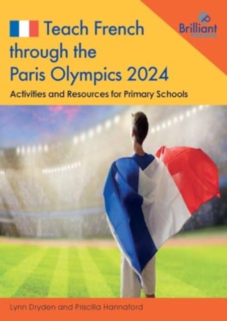 Teach French through the Paris Olympics 2024 - Activities and Resources for Primary Schools