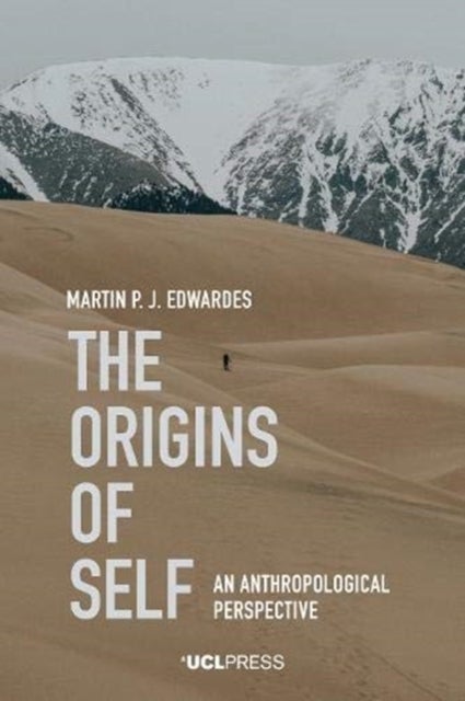 Origins of Self - An Anthropological Perspective