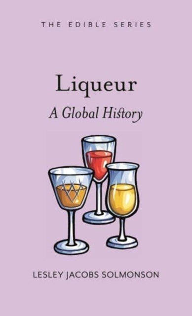 Liqueur - A Global History