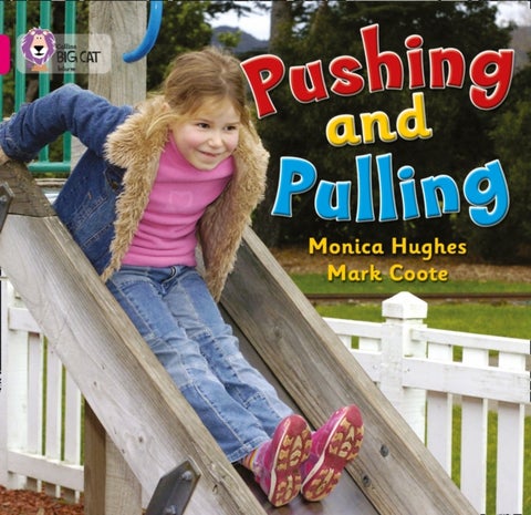 Pushing and Pulling - Band 01a/Pink a