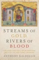 Streams of Gold, Rivers of Blood