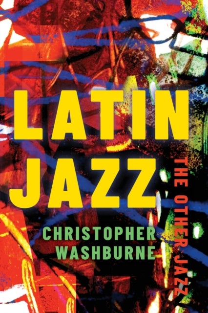 Latin Jazz - The Other Jazz