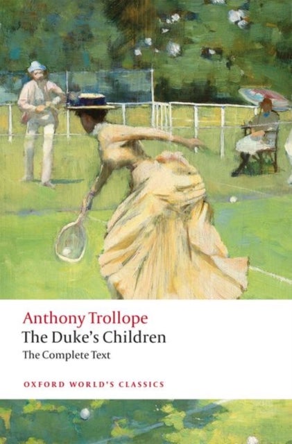 The Duke's Children Complete - Extended edition