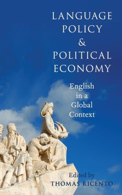 Language Policy and Political Economy - English in a Global Context