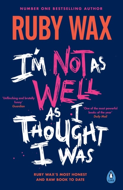 I¿m Not as Well as I Thought I Was - The Sunday Times Bestseller