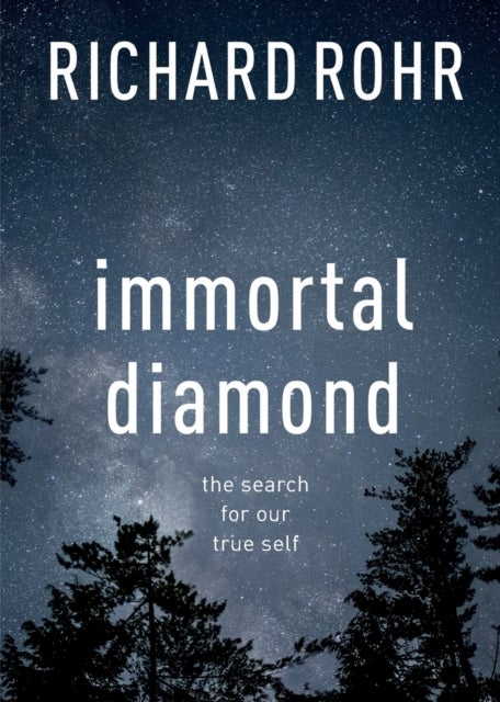 Immortal Diamond - The Search For Our True Self