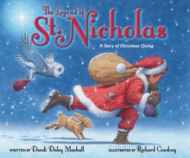 The Legend of St. Nicholas - A Story of Christmas Giving