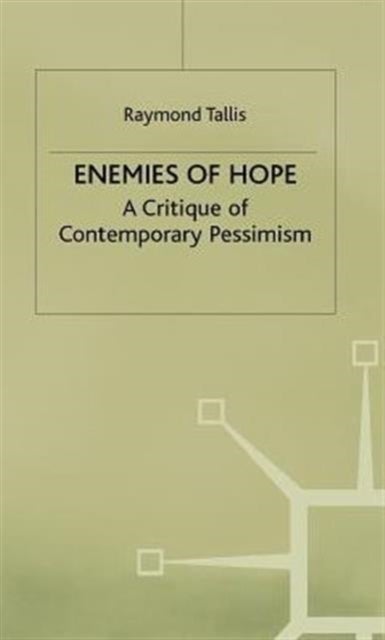 Enemies of Hope - A Critique of Contemporary Pessimism