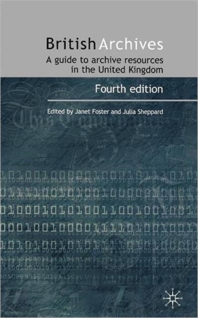 British Archives - A Guide to Archive Resources in the UK