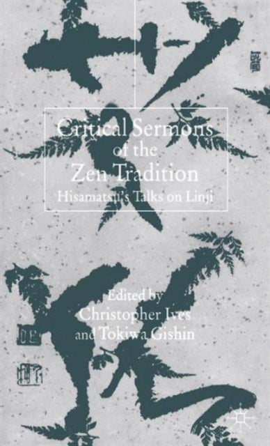 Critical Sermons of the Zen Tradition - Hisamatsu’s Talks on Linji