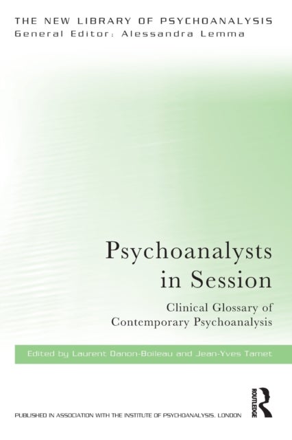 Psychoanalysts in Session - Clinical Glossary of Contemporary Psychoanalysis