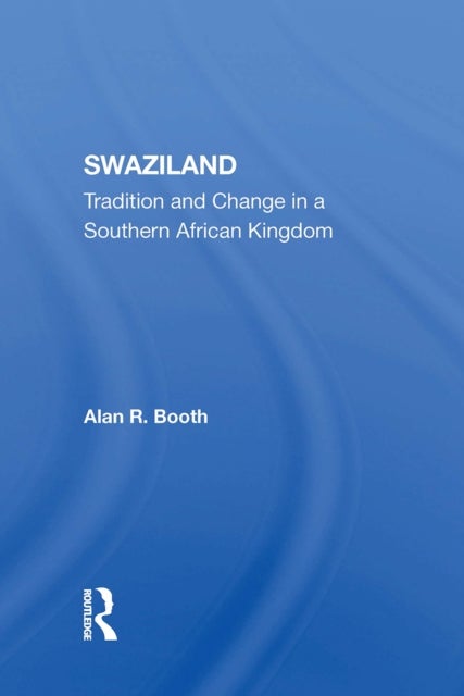 Swaziland - Tradition And Change In A Southern African Kingdom