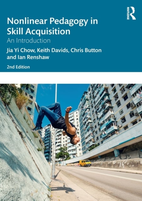 Nonlinear Pedagogy in Skill Acquisition - An Introduction