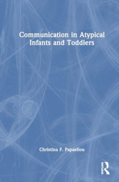 Communication in Atypical Infants and Toddlers