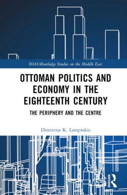 Ottoman Politics and Economy