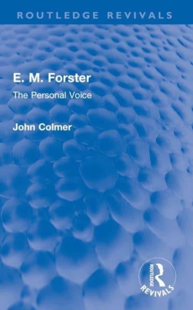 E. M. Forster - The Personal Voice