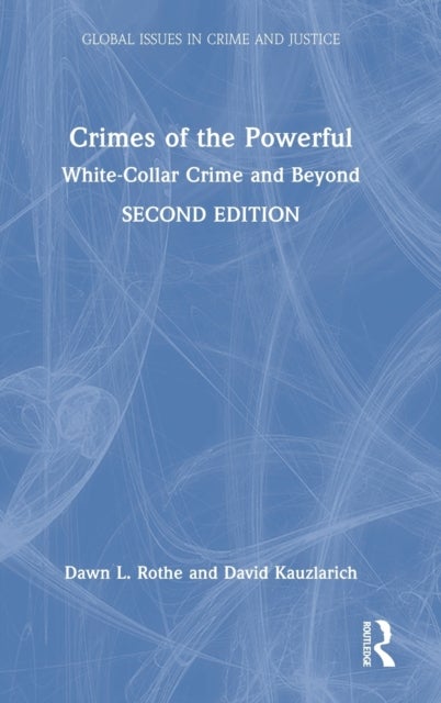 Crimes of the Powerful - White-Collar Crime and Beyond