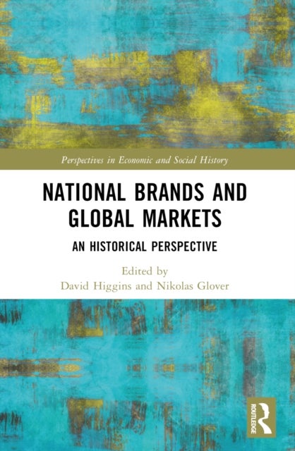 National Brands and Global Markets - An Historical Perspective