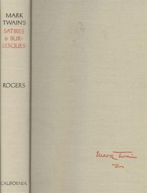 Mark Twain's Satires and Burlesques