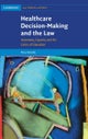 Healthcare Decision-Making and the Law