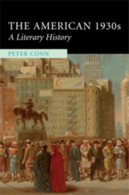 The American 1930s - A Literary History