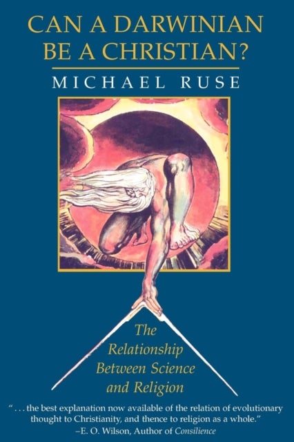 Can a Darwinian be a Christian? - The Relationship between Science and Religion