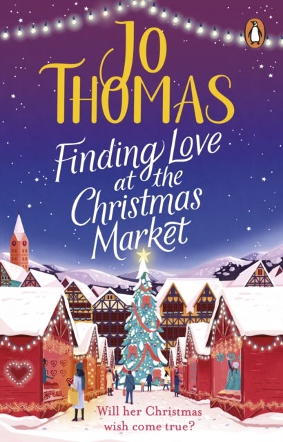 Finding Love at the Christmas Market - Curl up with 2020's most magical Christmas story