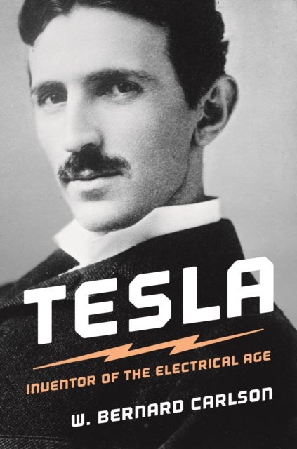 Tesla - Inventor of the Electrical Age