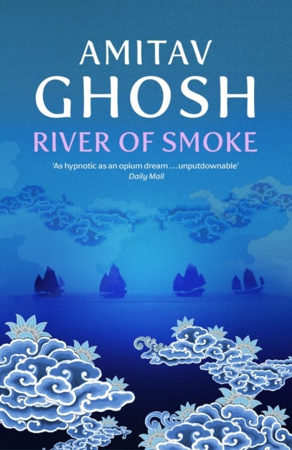 River of Smoke - Ibis Trilogy Book 2
