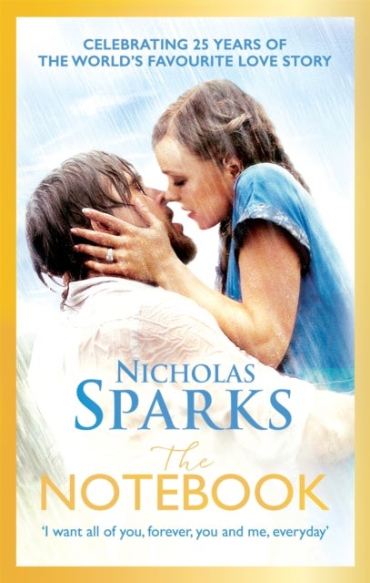 The Notebook - The love story to end all love stories