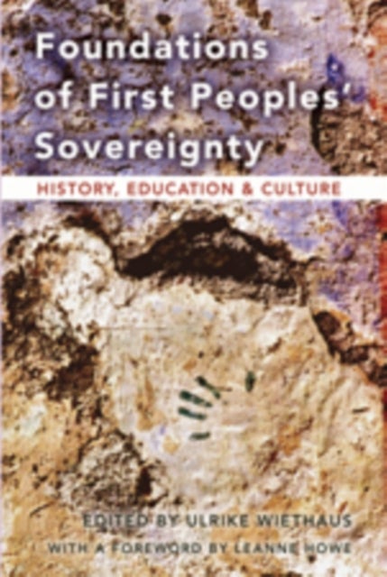 Foundations of First Peoples’ Sovereignty - History, Education and Culture
