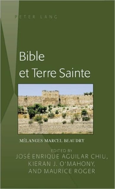 Bible Et Terre Sainte - Melanges Marcel Beaudry