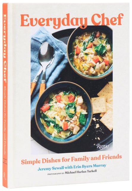 Everyday Chef - Simple Recipes for Family and Friends