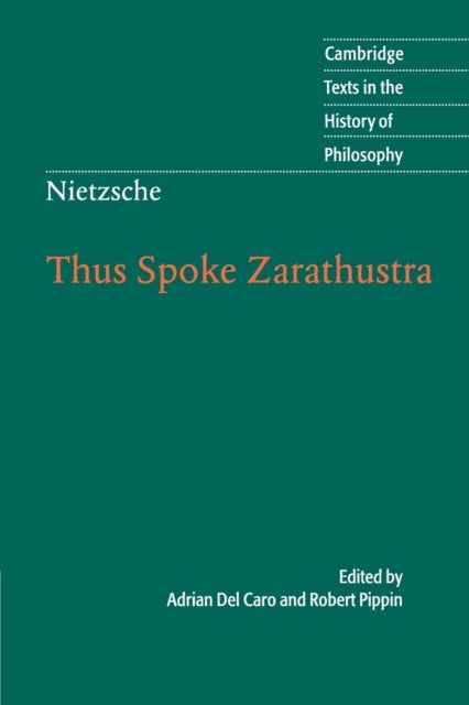 Nietzsche: Thus Spoke Zarathustra - Cambridge Texts in the History of Philosophy