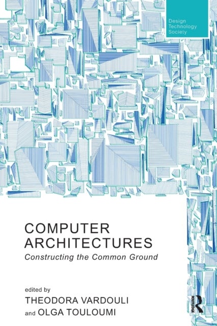 Computer Architectures - Constructing the Common Ground