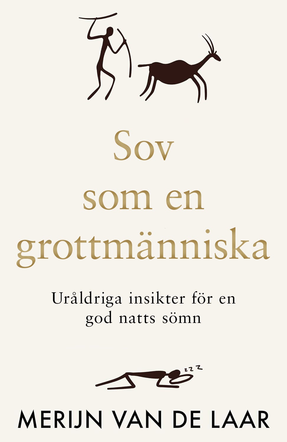 Sov som en grottmänniska - Uråldriga insikter för en god natts sömn