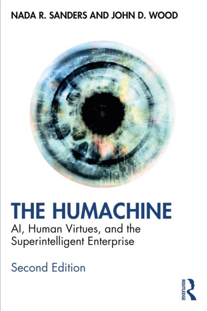 The Humachine - AI, Human Virtues, and the Superintelligent Enterprise