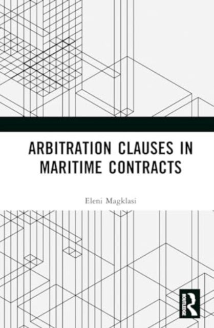 Arbitration Clauses in Maritime Contracts