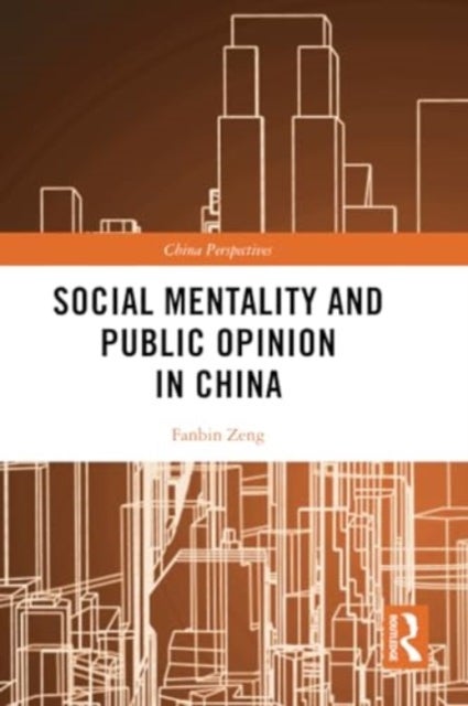 Social Mentality and Public Opinion in China
