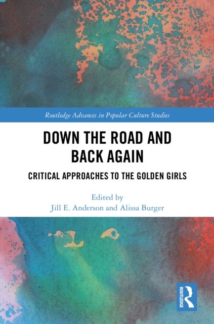 Down the Road and Back Again - Critical Approaches to The Golden Girls