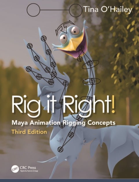 Rig it Right! - Maya Animation Rigging Concepts