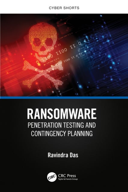 Ransomware - Penetration Testing and Contingency Planning