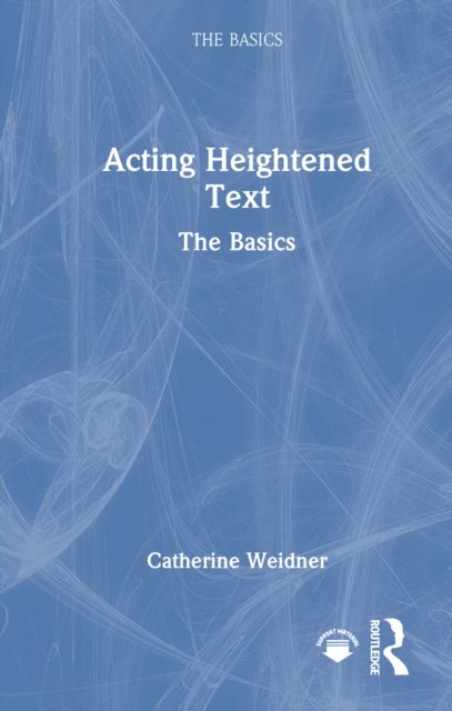 Acting Heightened Text - The Basics
