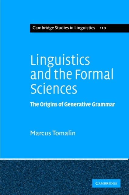 Linguistics and the Formal Sciences - The Origins of Generative Grammar