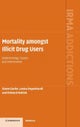 Mortality amongst Illicit Drug Users