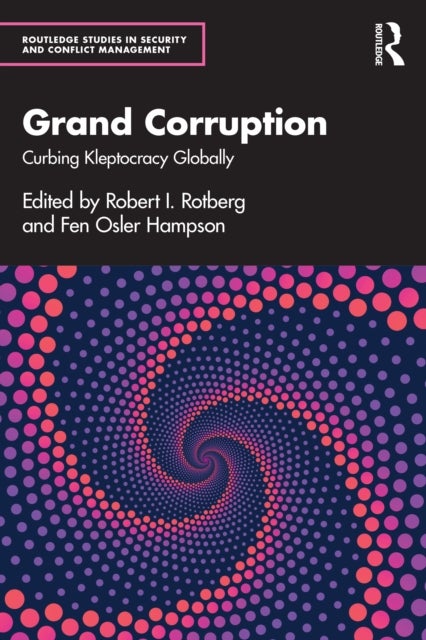 Grand Corruption - Curbing Kleptocracy Globally