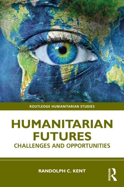 Humanitarian Futures - Challenges and Opportunities