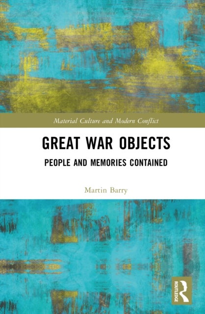 Great War Objects - People and Memories Contained