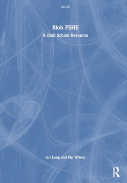 Blob PSHE - A Blob School Resource